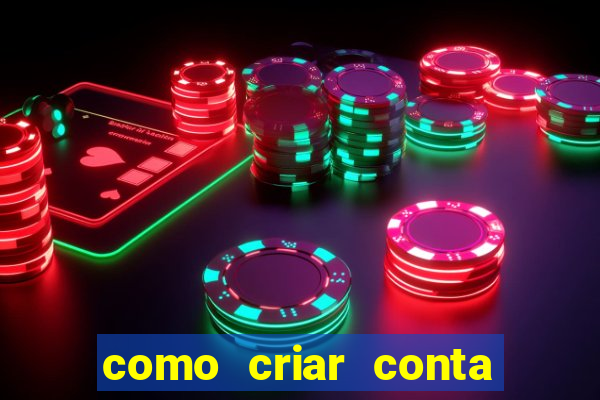 como criar conta nova em plataforma de jogos