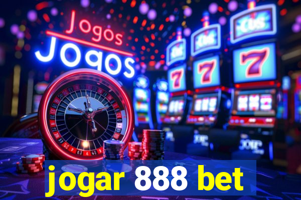 jogar 888 bet