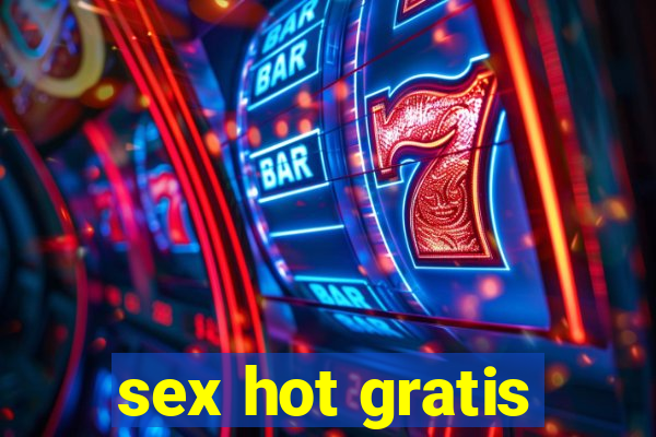 sex hot gratis