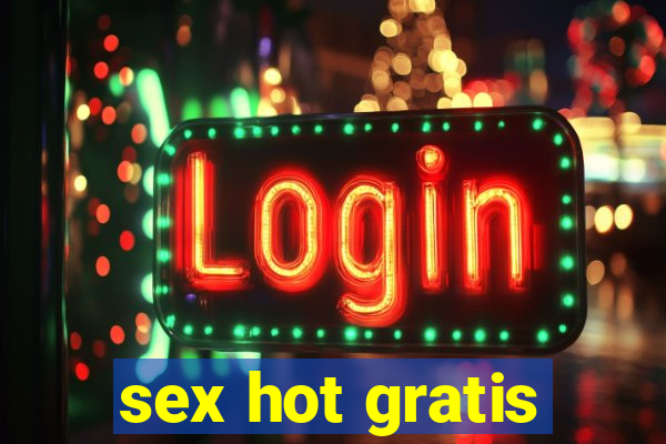 sex hot gratis