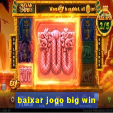 baixar jogo big win