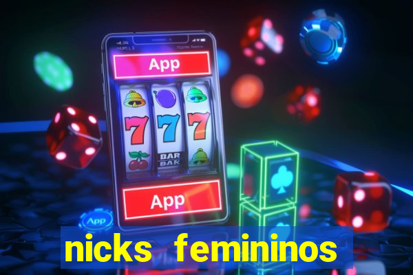 nicks femininos para jogos