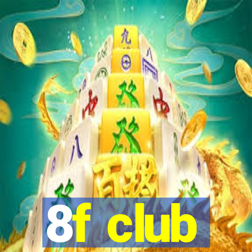 8f club