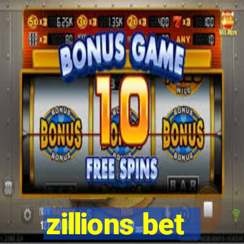 zillions bet