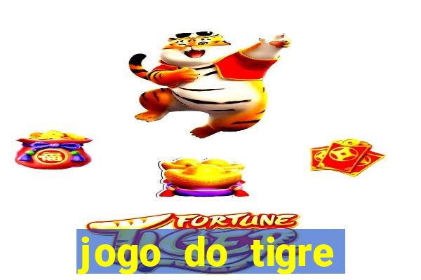 jogo do tigre plataforma chinesa