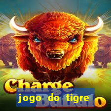 jogo do tigre plataforma chinesa