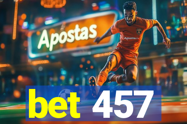 bet 457