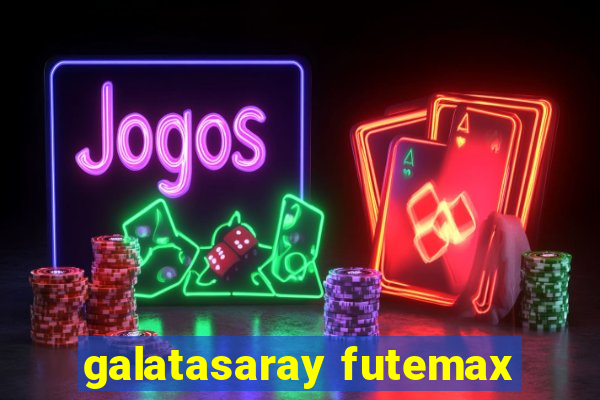 galatasaray futemax