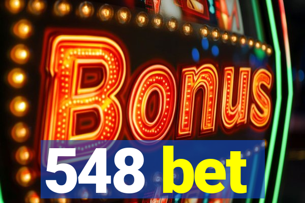 548 bet