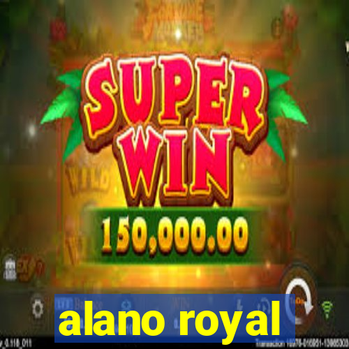 alano royal