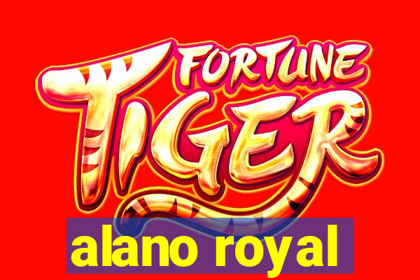 alano royal