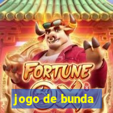 jogo de bunda