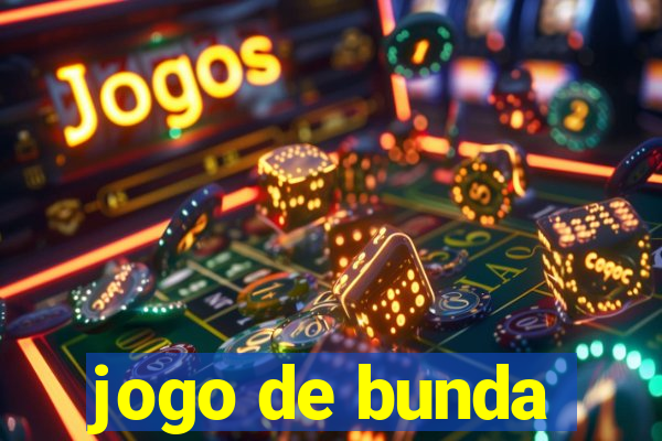 jogo de bunda