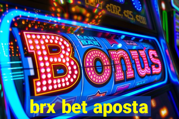 brx bet aposta