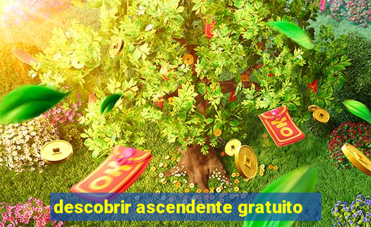 descobrir ascendente gratuito