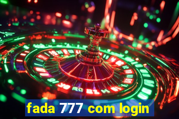 fada 777 com login