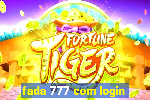 fada 777 com login