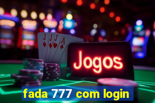 fada 777 com login