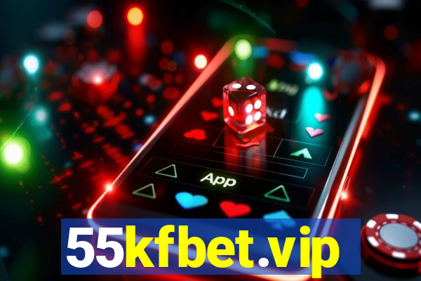 55kfbet.vip