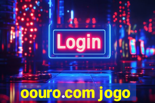 oouro.com jogo