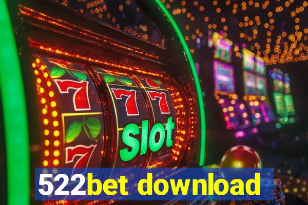 522bet download