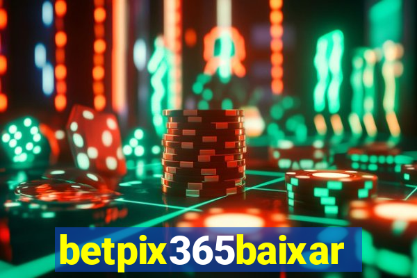 betpix365baixar