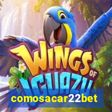 comosacar22bet