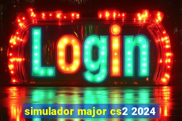 simulador major cs2 2024