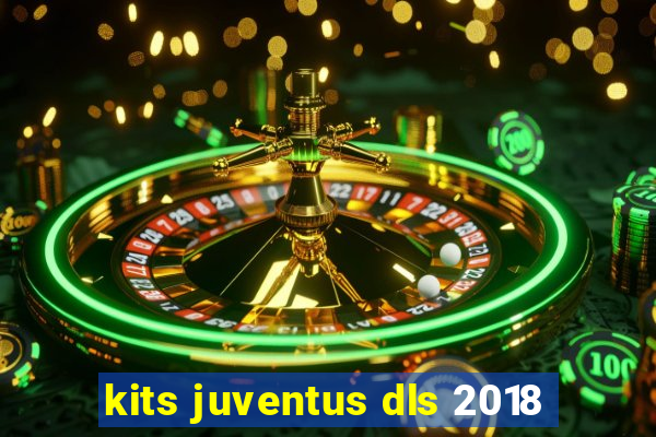 kits juventus dls 2018