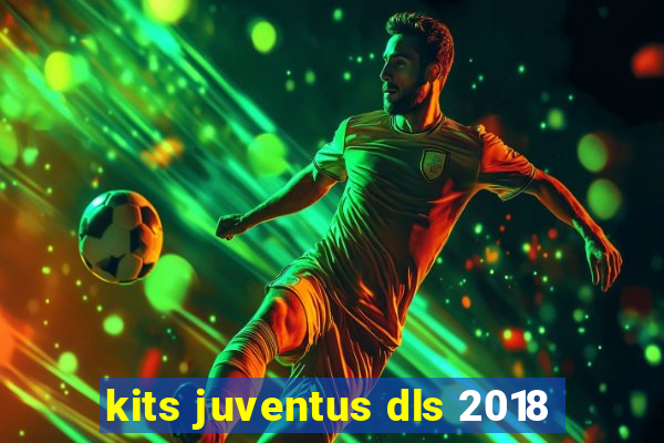 kits juventus dls 2018