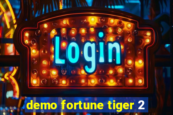 demo fortune tiger 2