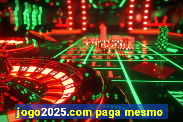 jogo2025.com paga mesmo