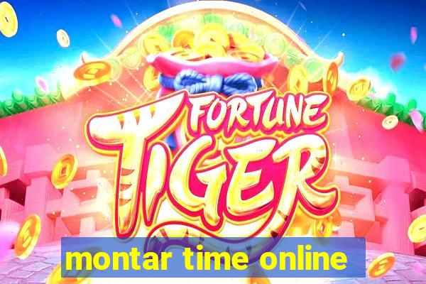 montar time online