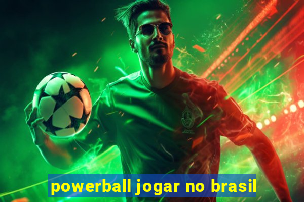 powerball jogar no brasil