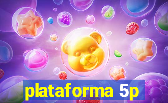 plataforma 5p