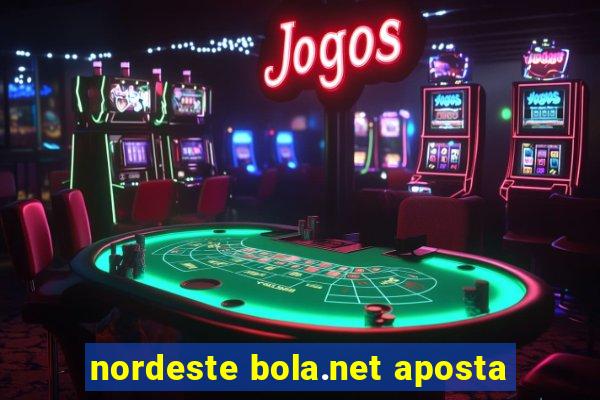 nordeste bola.net aposta