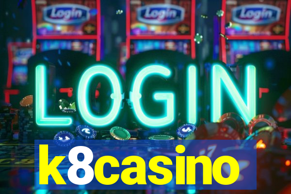 k8casino