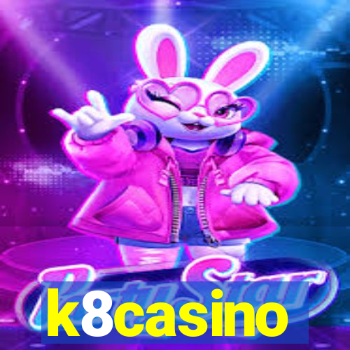 k8casino