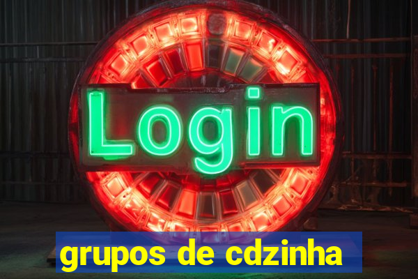 grupos de cdzinha