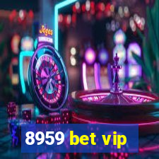 8959 bet vip