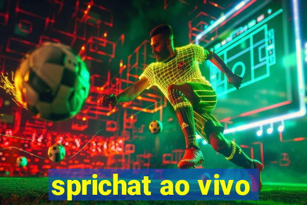 sprichat ao vivo