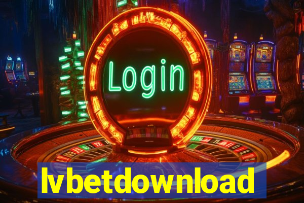 lvbetdownload