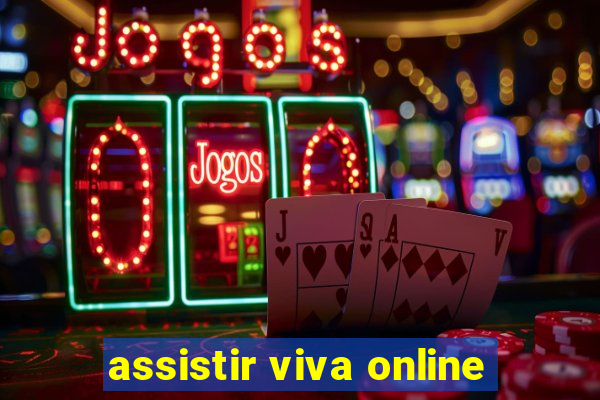 assistir viva online