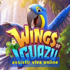 assistir viva online