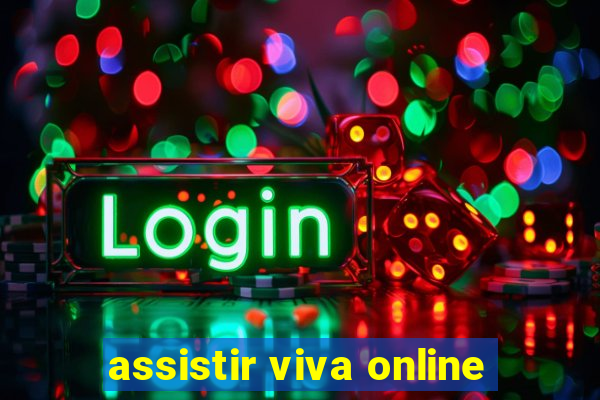 assistir viva online