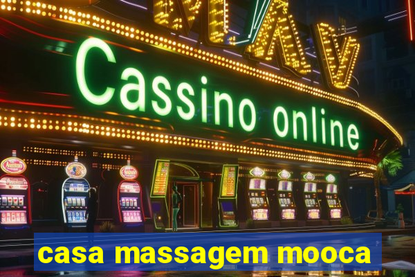 casa massagem mooca