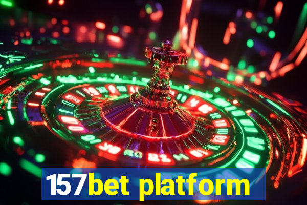 157bet platform