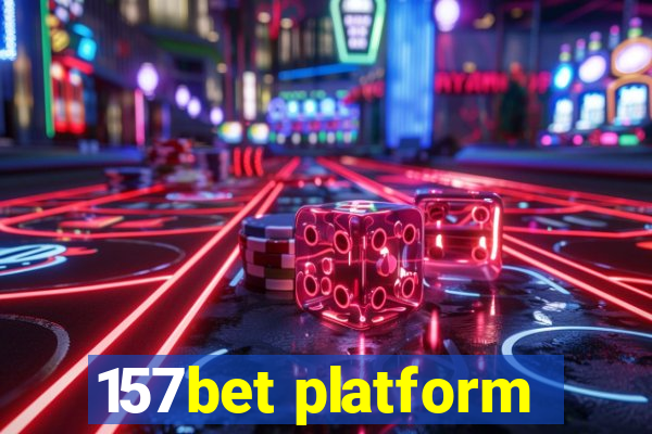 157bet platform