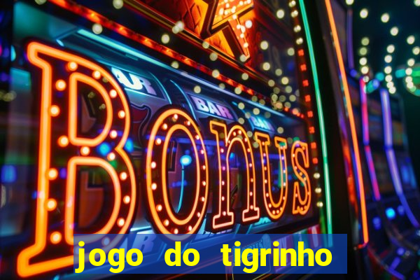 jogo do tigrinho falso para brincar