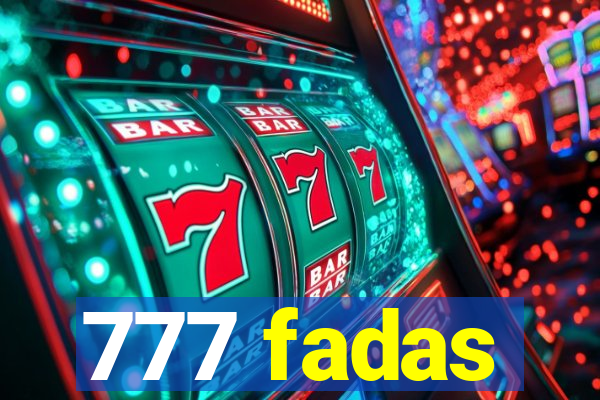 777 fadas